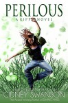 Perilous: A Ripple Novel (The Ripple Series Book 7) - Cidney Swanson