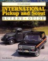 Illustrated International Pickup and Scout Buyer's Guide (Motorbooks International Illustrated Buyer's Guide Series) - Tom Brownell