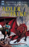 Adler und Falke - Stephan Grundy, Melodi Grundy