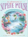 Forget-Me-Not Lake (The Adventures of Sophie Mouse) - Poppy Green, Jennifer A. Bell