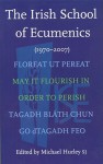 The Irish School Of Ecumenics: 1970 2007 - Michael Hurley