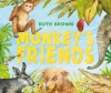 Monkey's Friends - Ruth Brown