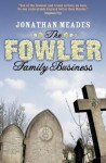 Fowler family business - Jonathan Meades