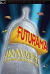 Futurama and Philosophy - Courtland Lewis, Shaun P. Young