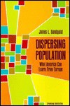 Dispersing Population: What America Can Learn from Europe - James L. Sundquist