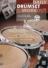 Daily Drumset Workout: A Day-To-Day Guide to Better Drumming, Book & MP3 CD - Claus Hessler