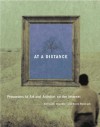 At a Distance: Precursors to Art and Activism on the Internet - Annmarie Chandler, Norie Neumark