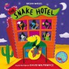 The Snake Hotel - Brian Moses, David Wojtowycz