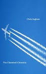 The Chemtrail Chronicle - Chris Ingham