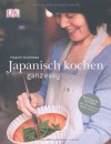 Japanisch kochen ganz easy - Harumi Kurihara