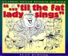 " . . . 'Til the Fat Lady Sings": Classic Texas Sports Quotes - Alan Burton, Kent Gamble