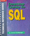 Desktop Guide To Sql (News/400 Technical Reference Series) - James Coolbaugh