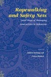 Ropewalking and Safety Nets: Local Ways of Managing Insecurities in Indonesia - Vineeta Sinha, Syed Farid al-Attas, Chan Kwok-bun