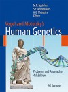 Vogel and Motulsky's Human Genetics: Problems and Approaches - Michael Speicher, Arno G. Motulsky, Stylianos E. Antonarakis