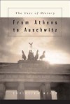 From Athens to Auschwitz: The Uses of History - Christian Meier