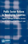 Public Sector Reform in Developing Countries: Capacity Challenges to Improve Services - George A. Larbi, Yusuf Bangura