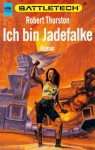 Ich bin Jadefalke (Battletech, #26) - Robert Thurston