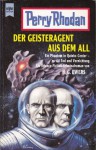 Der Geisteragent aus dem All - H. G. Ewers