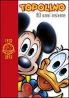 Topolino: 80 anni insieme - Walt Disney Company