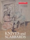 Knives and Scabbards - J. Cowgill, M. De Neergaard, N. Griffiths