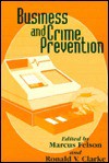 Business and Crime Prevention - Ronald V. Clarke