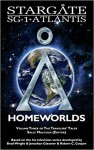 STARGATE SG-1 ATLANTIS: Homeworlds : Volume three of the Travelers' Tales (SGX Book 5) - Sally Malcolm