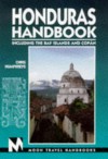 Moon Handbooks: Honduras (1st Ed.) - Chris Humphrey