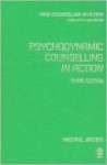 Psychodynamic Counselling in Action - Michael Jacobs, Windy Dryden