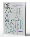 de zachte atlas van Amsterdam - Jan Rothuizen