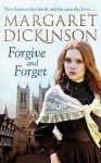 Forgive and Forget - Margaret Dickinson