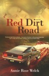 Red Dirt Road - Annie Rose Welch