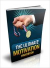 The Ultimate Motivation Handbook - Lou Diamond