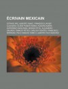 Crivain Mexicain: Octavio Paz, Francisco Azuela, Alberto Isaac, Francisco Javier Clavijero, Elena Poniatowska, Sergio Pitol, Alejandro G - Livres Groupe