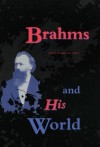 Brahms and His World: (Revised Edition) (The Bard Music Festival) - Walter Frisch, Kevin C. Karnes