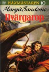 Dvärgarop - Margit Sandemo