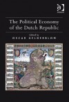 Political Economy of the Dutch Republic - Ashgate Publishing Group