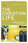 The Christian Life: Junior High Group Study (Uncommon) - Kara Powell