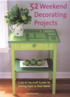 52 Weekend Decorating Projects: A Do-It-Yourself Guide to Adding Style to Your Home - Woman's Day Magazine