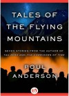 Tales of the Flying Mountains - Poul Anderson