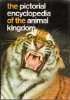 The Pictorial Encyclopedia Of The Animal Kindgom - V. J Staněk