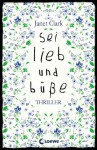 Sei lieb und büße (German Edition) - Janet Clark