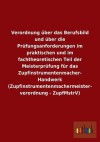 Verordnung Uber Das Berufsbild Und Uber Die Prufungsanforderungen Im Praktischen Und Im Fachtheoretischen Teil Der Meisterprufung Fur Das Zupfinstrume - Outlook Verlag