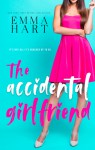 The Accidental Girlfriend - Emma Hart