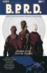 B.P.R.D., Vol. 1: Terra Cava e Altre Storie - Mike Mignola, Cristopher Golden, Thomas E. Sniegoski, Ryan Sook