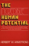 The Incredible Human Potential - Herbert W. Armstrong