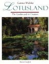 Ganna Walska Lotusland: The Garden And Its Creators - Sharon Crawford