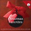 Christmas Favorites: Your Favorite Holiday Music in Words, Pictures, and Audio [With CD] - Sourcebook MediaFusion