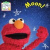 Elmo's World: Moon (Sesame Street) (Sesame Street(R) Elmos World(TM)) - Jodie Shepherd, John E. Barrett