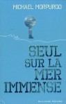 Seul Sur La Mer Immense - Michael Morpurgo, Diane Ménard