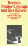 Brechts Mutter Courage und ihre Kinder (Suhrkamp Taschenbuch Materialien) - Klaus-Detlef Müller